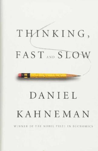 Thinking, Fast and Slow