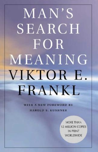 Man's Search for Meaning